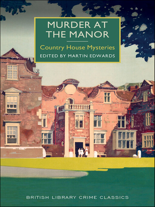 Title details for Murder at the Manor by Martin Edwards - Wait list